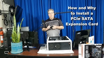 How and Why to Install a PCIe Sata Expansion Card