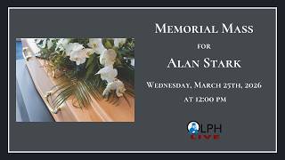 3/25/26 - Funeral Mass for Alan Stark @ 12 PM
