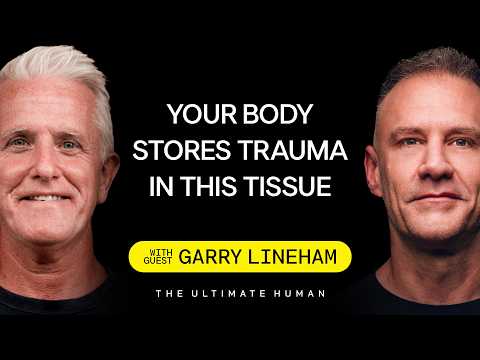 Garry Lineham "Human Garage":  Fascia, Stored Trauma, C-Sections & Leann Rimes Release | TUH #272