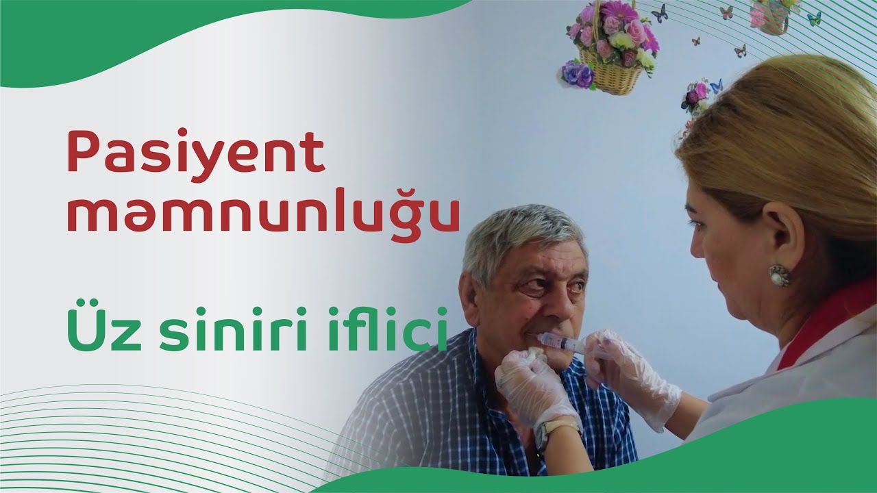 Pasiyent məmnunluğu | Üz siniri iflici