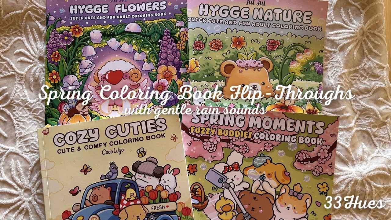 Spring & Nature Coloring Book Flip-Throughs with Gentle Rain Sounds | Spring Moments | Hygge Flowers