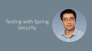 39 Testing with Spring Security