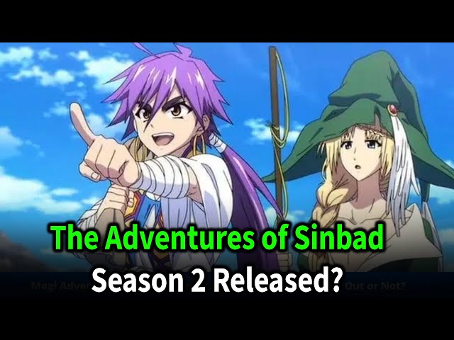 Sinbad Anime Season 2 Release Date: Here's an Exact Situation