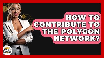 How To Contribute To The Polygon Network? - CryptoBasics360.com