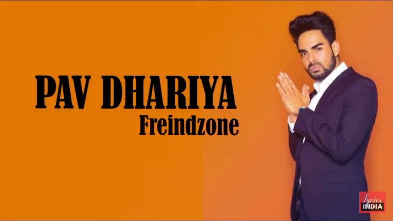 Pav Dharia   Friendzone  lyrics   Full Song  lyricsindia