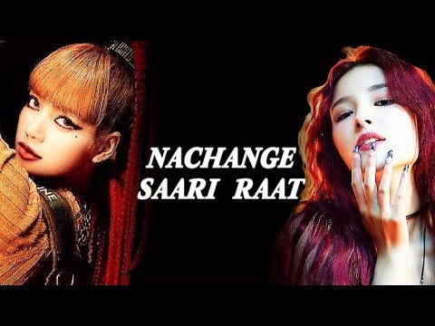 NACHANGE SAARI RAAT X LISA AND NANCY FMV//HIT 🔥 SONG DANCE 