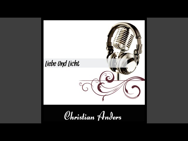 Christian Anders - Ist Es Ein Wunder