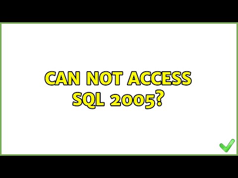 Can not access SQL 2005?