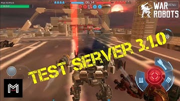 War Robots [WR] - Test Server 3.1.0 || New Ship Map - New Rajin Buff - Weapon Rebalance