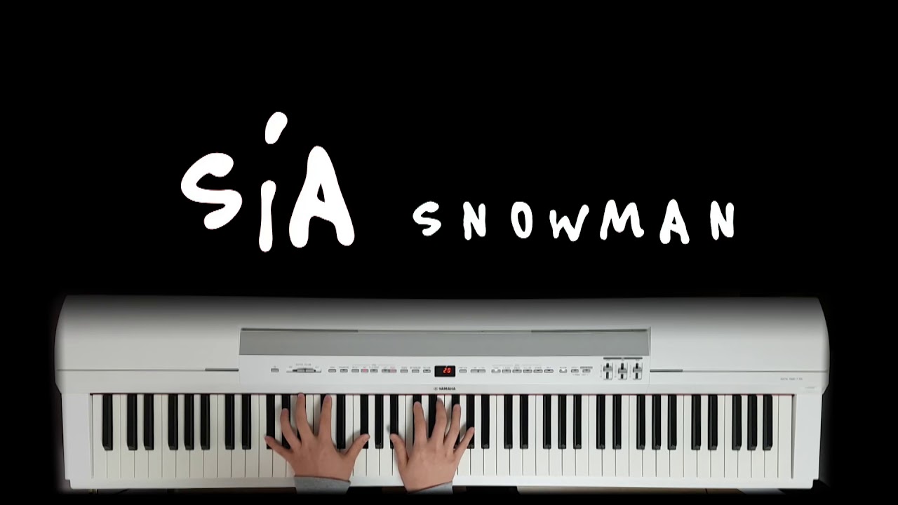 Snowman - Sia (Piano Cover) - YouTube