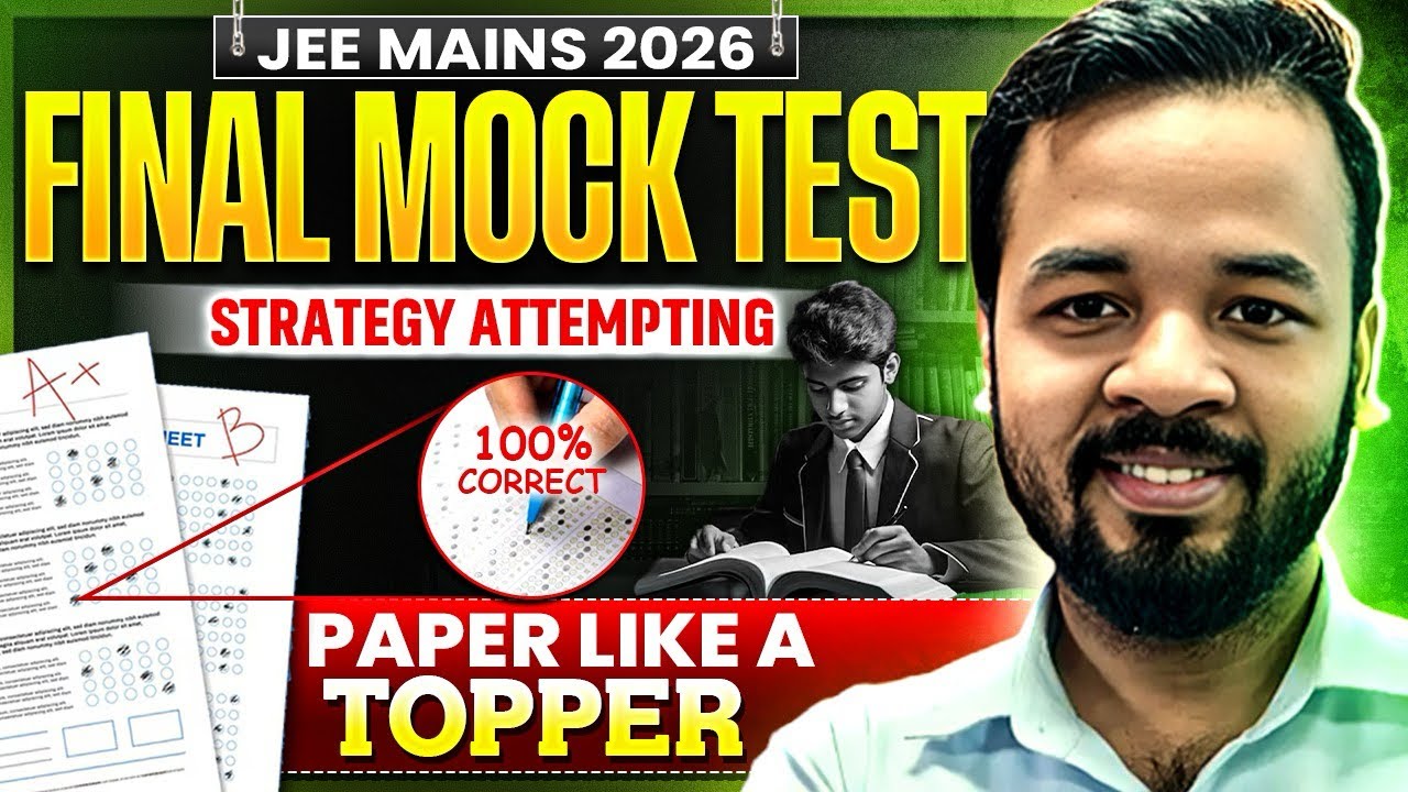 JEE Mains 2026 Final Mock Test: Topper Level Attempt Strategy 🔥 - YouTube
