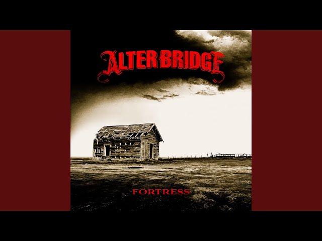 Alter Bridge - Fortress