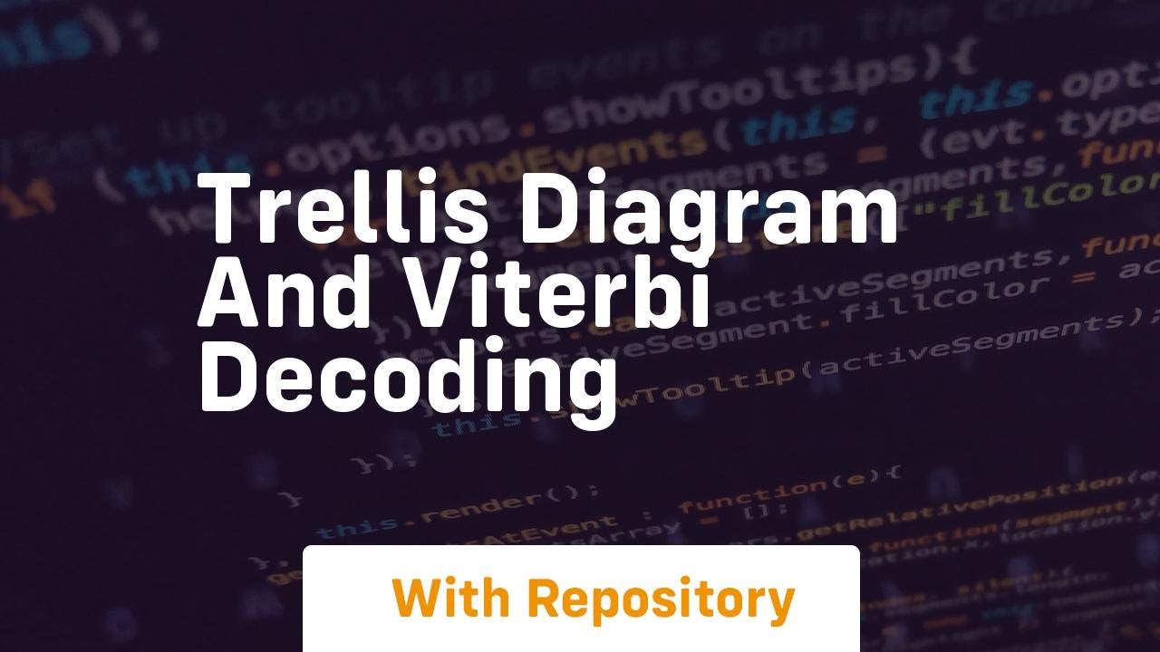Trellis Diagram And Viterbi Decoding Youtube 