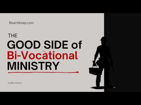 The good side of Bi-vocational ministry. This is for pastors who work a second job