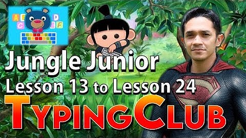 Jungle Junior Week 2 Lesson 13 to Lesson 24 | Typing Club Video Tutorial