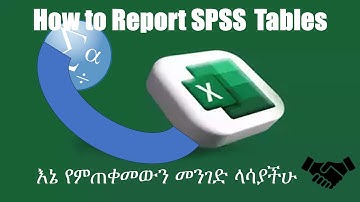 How to report spss tables of descriptive statistics: Merging tables easily (Amharic)