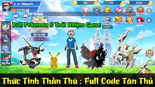 Thức Tỉnh Thần Thú - Full Code Tân Thủ & Roll Pokemon Trải Nhiệm Game - Code  Thức Tỉnh Thần Thú - Youtube