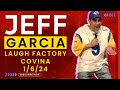 Jeff Garcia - Laugh Factory Covina 1/6/24 *STAND UP CROWD WORK*
