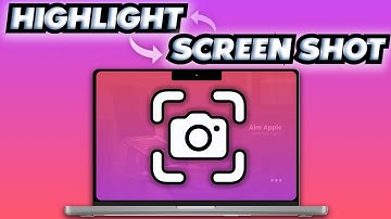 How to Highlight Screenshots on mac | Aim Apple