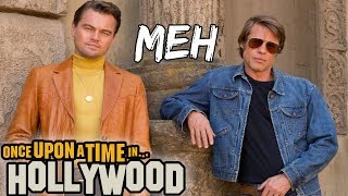 Once Upon A Time in Hollywood Was a Boring Disappointment