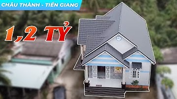 Tới Thăm Mẫu Nhà Cấp 4 Mái Thái Hiện Đại 1,2TỶ Nổi Bật Nhất Khu Vực Huyện Châu Thành Tỉnh Tiền Giang