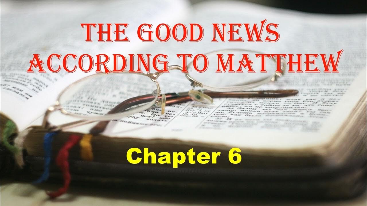 Audio bible the good news according to matthew chapter 6 thegospel