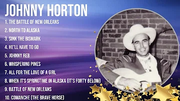 Johnny Horton Greatest Hits Full Album ~ Top Songs of the Johnny Horton