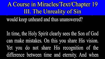 A Course in Miracles-Text-Ch  19. 3 The Unreality of Sin