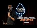 Uber jokes  azeem banatwalla standup comedy  2021
