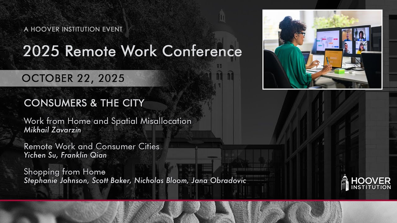 Consumers & the City | Remote Work | Hoover Institution