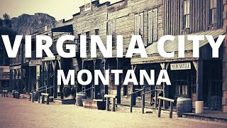 Virginia City, Montana: A fun Old West town