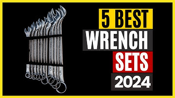 Top 5 Best Wrench Sets In 2024