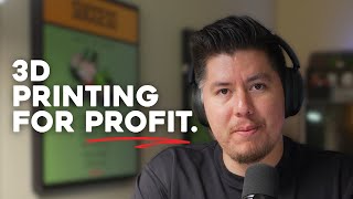 3D Printing For Profit - Monetizing Your 3D Printer