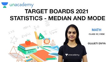 Statistics - Median & Mode |Target Boards 2021 | Math |Class 10 |Gujjeti Divya Ma