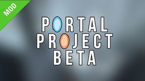 Portal Project Beta (December 2006 Build) Full Playthrough