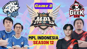 MPL ID S12 | GEEK FAM vs EVOS LEGENDS  | GAME 2 | Regular Season