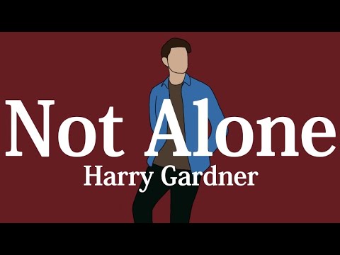 【和訳】Harry Gardner - Not Alone