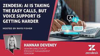 Zendesk: AI Is Taking the Easy Calls, but Voice Support Is Getting Harder
