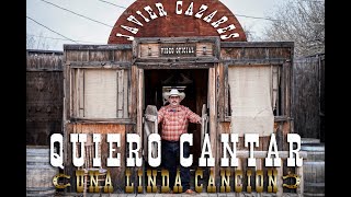 Javier Cazares - Quiero cantar una linda canción / Unidos (Vídeo Oficial)