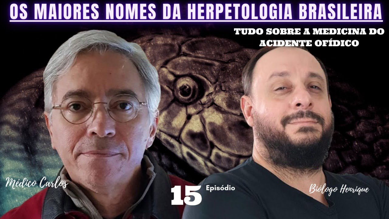 Médico Carlos. A medicina do Acidente com Serpentes.  Biólogo Henrique ENTREVISTA #15