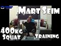 Mart Seim | 400kg Squat - no belt | Olympic Weightlifting Training | Motivation