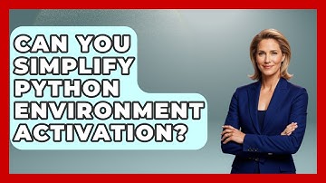 Can You Simplify Python Environment Activation? - Python Code School