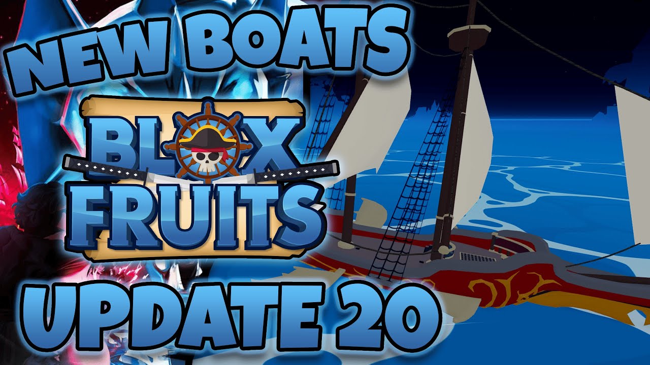 NEW BLOX FRUITS BOATS!🥳 - UPDATE 20 - YouTube