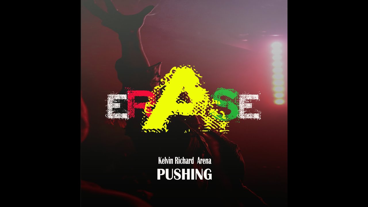 YouTubeでArena, Kelvin Richard: 'Pushing'を視聴 YouTubeでArena, Kelvin Richard: 'Pushing'を視聴
