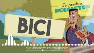 DUKI - BICI ft. AKA4:20, Juhn, Juanka (Instrumental Remake)