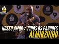 ALMIRZINHO - Nosso Amor / Todos os Pagodes - Programa Papo Musical da Fórmula do Samba
