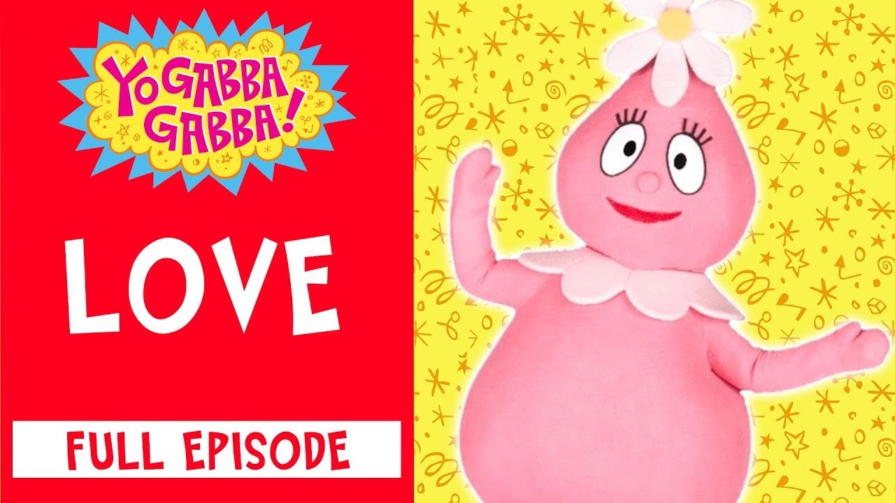Love, Yo Gabba Gabba!, Videos for Kids