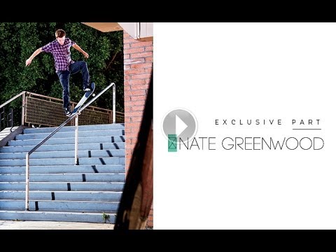 Exclusive Part: Nate Greenwood
