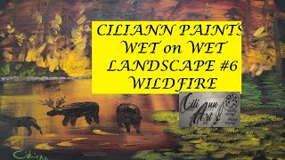 Wet on Wet Landscape Painting Tutorial | #6 Wildfire