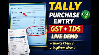 Tally Purchase Entry Complete Tutorial | What to Check in Invoice Before Entry | GST + TDS Explained